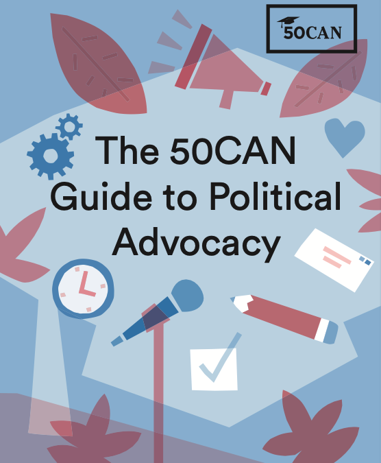 The 50CAN Guide to Political Advocacy